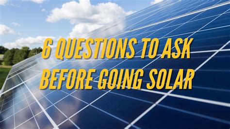 9 Questions to ask about solar energy